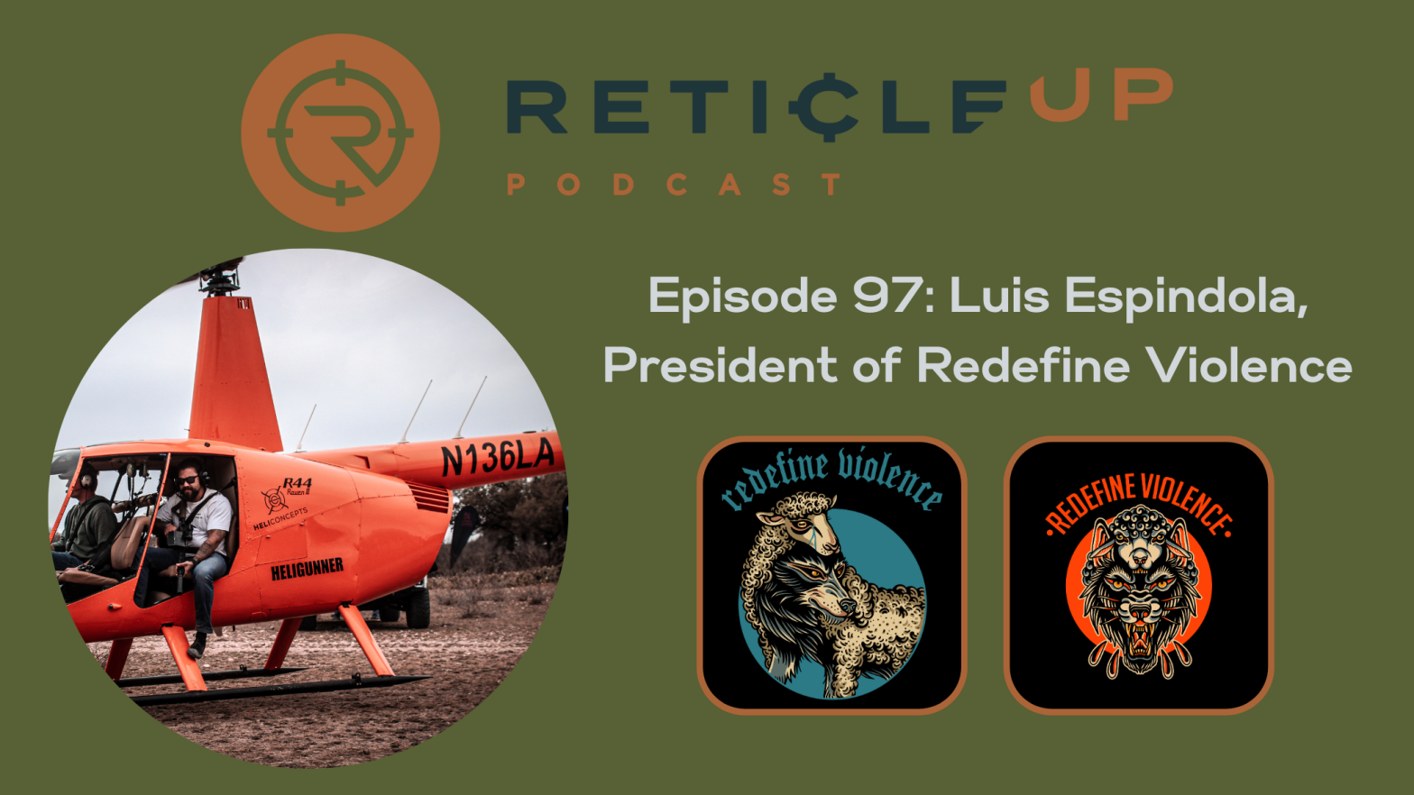 Episode 97: Luis Espindola, President of Redefine Violence